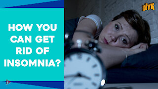 Top 4 Ways To Get Rid Of Insomnia