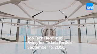 Top Tech Headlines | 9.16.20 | Reserve Your Flying Taxi Ride Today
