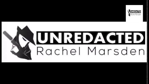 UNREDACTED with Rachel Marsden (ft. Maxime Bernier)