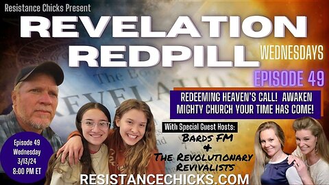Revelation Redpill EP49: Special Guest Hosts: BardsFM & The Revolutionary Revivalists