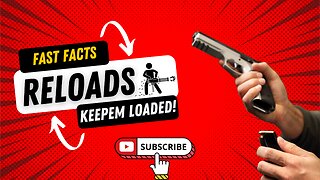 Fast Facts: Reloads