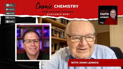 Cosmic Chemistry | with John Lennox