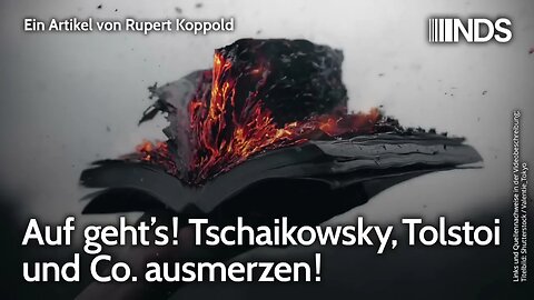 Auf geht’s! Tschaikowsky, Tolstoi und Co. ausmerzen! | Rupert Koppold | NDS-Podcast