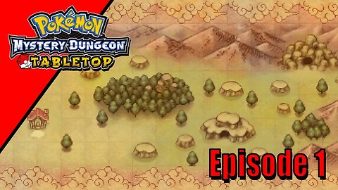 Pokemon Tabletop United | Mystery Dungeon - Episode 1: A Brand New Adventure