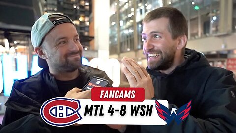 ON S'EST FAIT KICK OUT ! | MTL 4-8 WSH | FANCAM