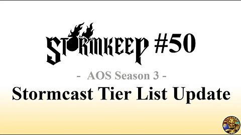 The Stormkeep #50 - Stormcast Tier List (AOS Season 3)