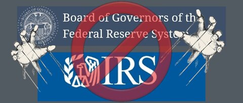IRS and the Federal Reserve from a former IRS employee