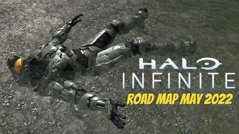 Halo Infinite Road Map May 2022