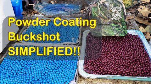 Powder Coating Buckshot Simplified!