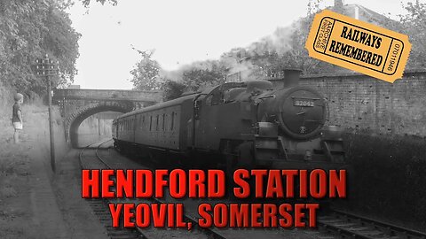Hendford Station & Halt, Yeovil, Somerset
