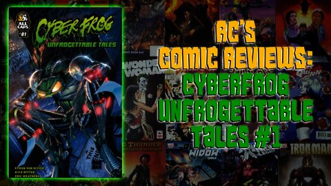 RC's Comic Reviews: Cyberfrog Unfrogettable Tales #1