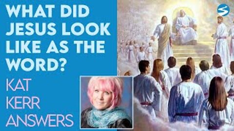 Kat Kerr: What Did Jesus’ Spiritual Body Look Like Before He Came to the Earth? | Dec 15 2021