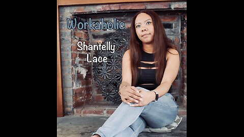 Shantelly Lace - Workaholic (Official Video)