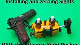 Installing and Zeroing Sights with the Kitvance Sight Pusher Tool