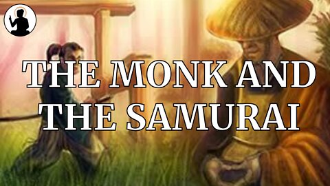 The Monk and the Samurai.