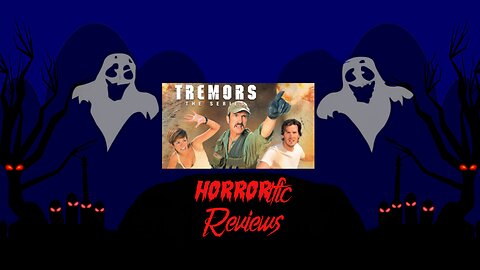 HORRORific Reviews Tremors The Series (Water Hazard/The Sounds of Silence/The Key)