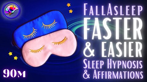 Fall Asleep Fast & STAY Asleep - Sleep Hypnosis + Affirmations (90 minutes)