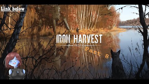 Great escape? | Iron Harvest | Part 8 [Native mode]