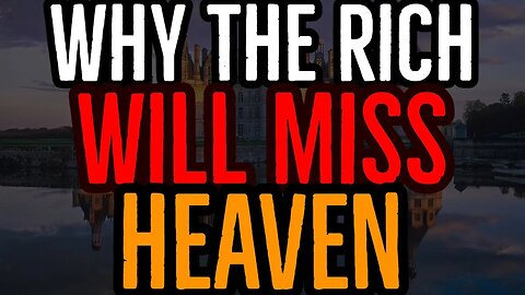 SHOCKING😱😭⚠!!! Why It Is DIFFICULT For The Rich To Make Heaven || 𝐊𝐞𝐲𝐬 𝐎𝐟 𝐓𝐡𝐞 𝐊𝐢𝐧𝐠𝐝𝐨𝐦