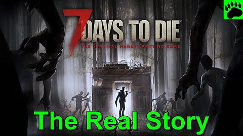 7 Days to Die - Story