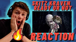 sKitz Kraven - Ready Or Not - IRISH REACTION!