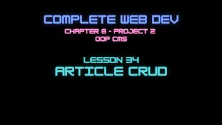 Complete Web Developer Chapter 8 - Lesson 34 Article CRUD