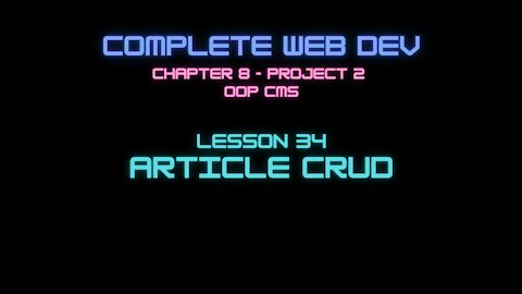 Complete Web Developer Chapter 8 - Lesson 34 Article CRUD