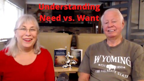 UNDERSTANDING NEED vs WANT