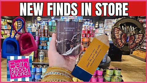 Lots Of NEW Finds | New Candles and More | Bath & Body Works | Store Walk Thru | #bathandbodyworks