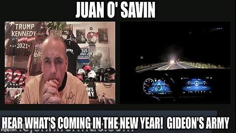 1/3/24 Juan O' Savin: Hear What's Coming in the New Year! Gideon's Army