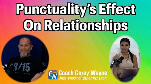 Punctuality’s Effect On Relationships