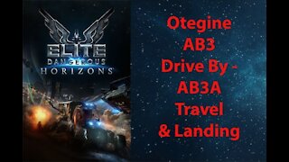 Elite Dangerous: Permit - Otegine - AB3 Drive By - AB3A Travel & Landing - [00120]