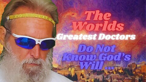 Clown World #58: What’s Wrong With The Greatest Doctors In The World And The Flat Earth Theory...