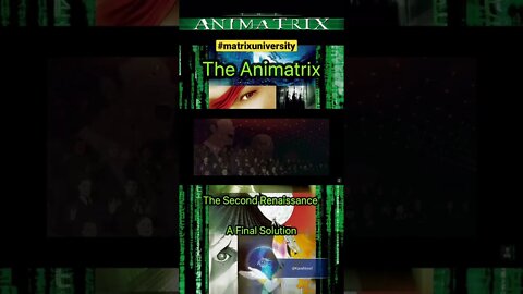 The Animatrix: The Second Renaissance part II "A Final Solution" #kaosnova #matrixuniversity
