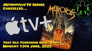 'Metropolis' TV series Cancelled... - TOYG! News Byte - 19th June, 2023