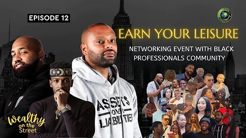 EYL - Networking Event with Black Professionals Community - Wealthy on the Street
