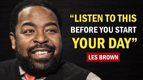 You Will Never Look At Life The Same | Les Brown