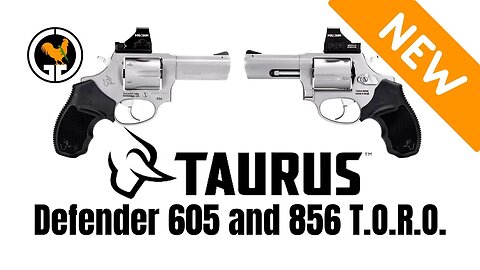 Taurus Defender 605 and 856 T.O.R.O. announced today