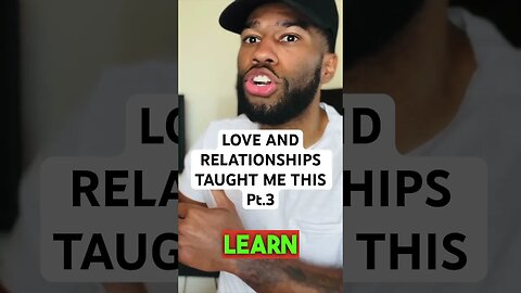 Love And Relationships Taught Me This Pt.2😳 #shortsvideo #shortvideo #shorts #short #love #god