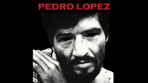HE MURDERED OVER 300 KIDS & BROKE A WORLD RECORD: Pedro Lopez SUCKS! - The Monster Of The Andes