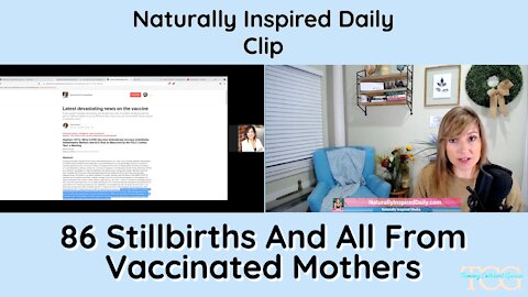 86 Stillbirths And all From Vaccinated Mothers