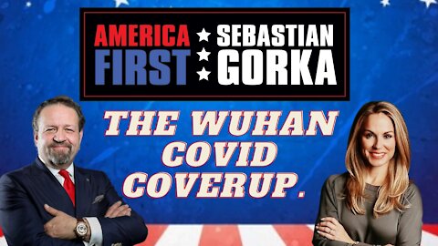 The Wuhan COVID coverup. Dr. Nicole Saphier with Sebastian Gorka on AMERICA First