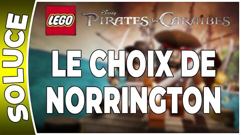 LEGO : Pirates des Caraïbes - LE CHOIX DE NORRINGTON - 100 % Minikits et boussoles [FR PS3]