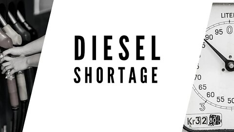 Diesel Shortage (Energy, Oil & Supply Crisis!) Disrupted by Biden Administration & Globalism