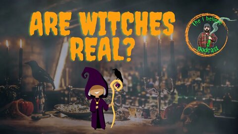 Are Witches Real?