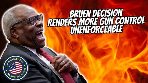 Bruen Decision Stops More Gun Control In It's Tracks!