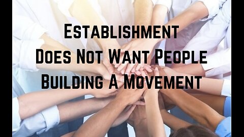 The Establishment Does Not Want People Building A Movement by Dr Shiva