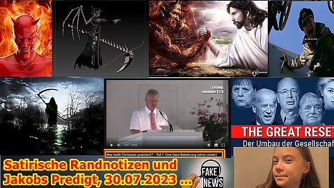 Satirische Randnotizen und Jakobs heutige Predigt vom 30.07.2023 ...