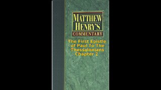 Matthew Henry's Commentary on the Whole Bible. Audio by Irv Risch. 1 Thessalonians Chapter 2