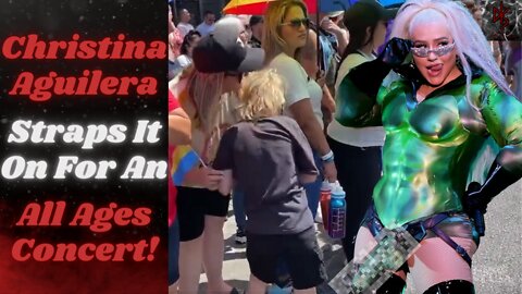 Christina Aguilera's Obscene Display at an "All-Ages" Pride Event is Spot on For the Democrats